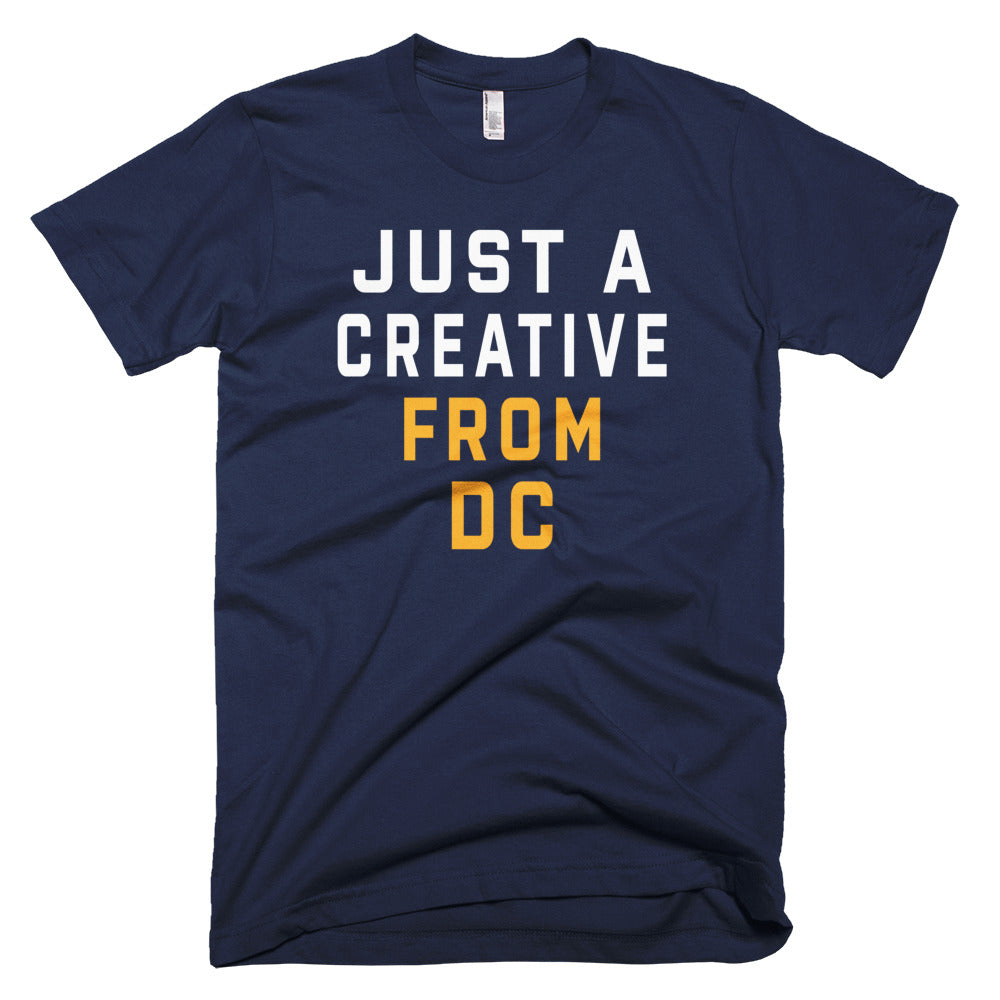 JUST A CREATIVE FROM DC T-Shirt - We Care Tees