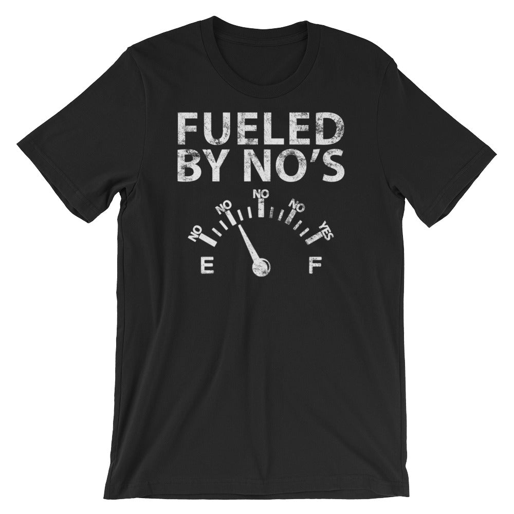 FUELED BY NO'S (BLACK) Short-Sleeve Unisex T-Shirt - We Care Tees