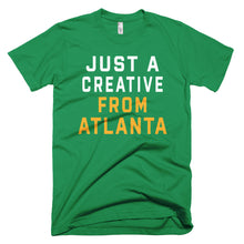 Load image into Gallery viewer, JUST A CREATIVE FROM ATLANTA T-Shirt - We Care Tees
